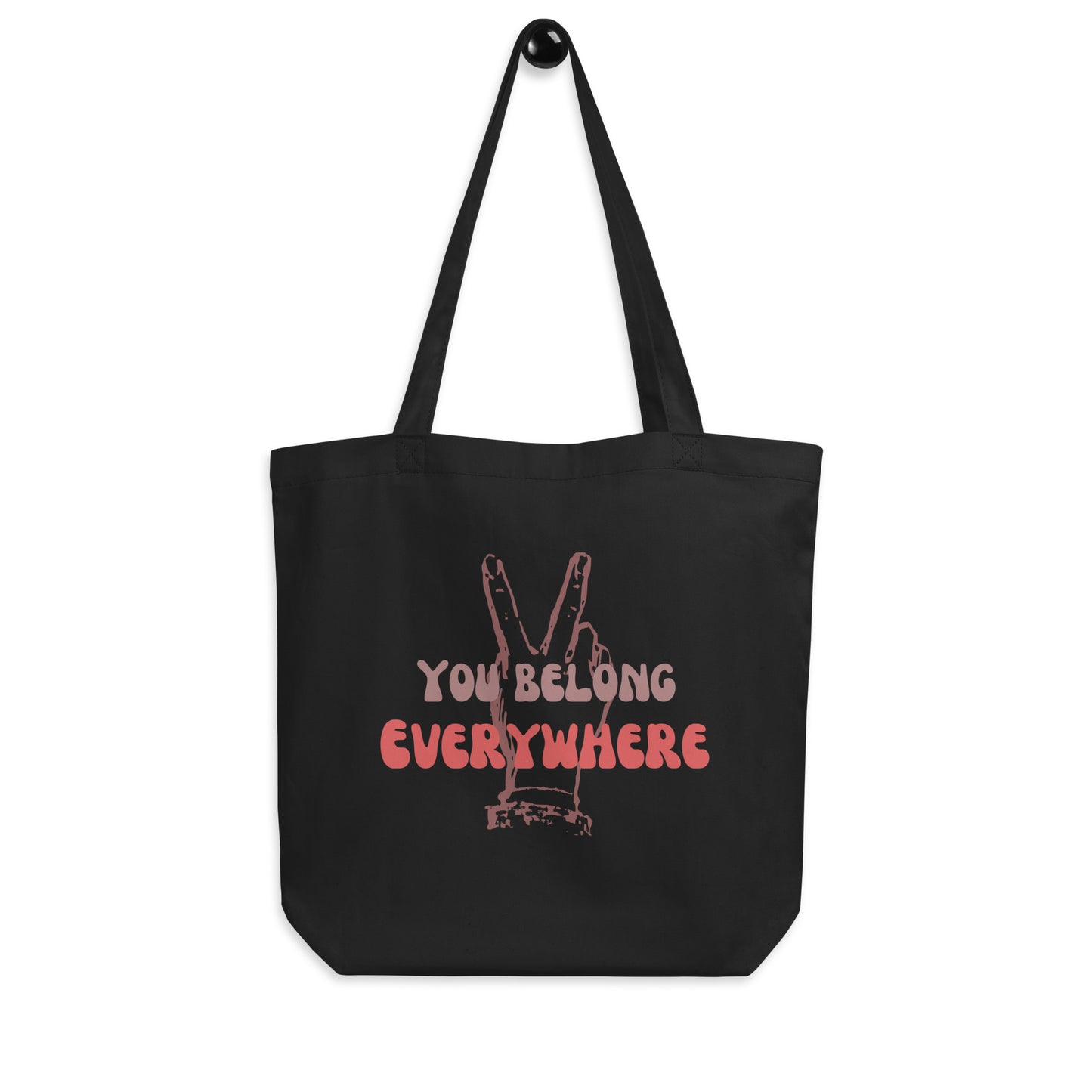 You Belong Everywhere (pink) - Eco Tote Bag
