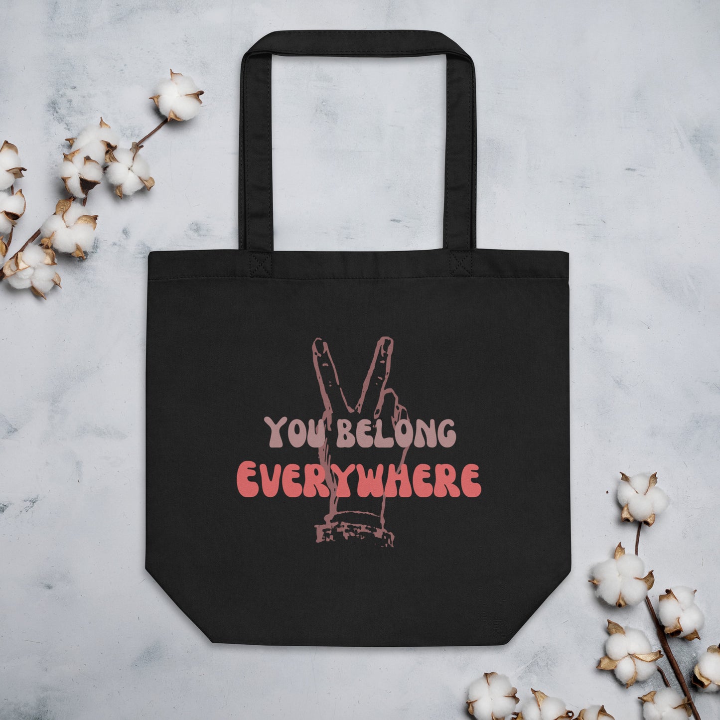You Belong Everywhere (pink) - Eco Tote Bag
