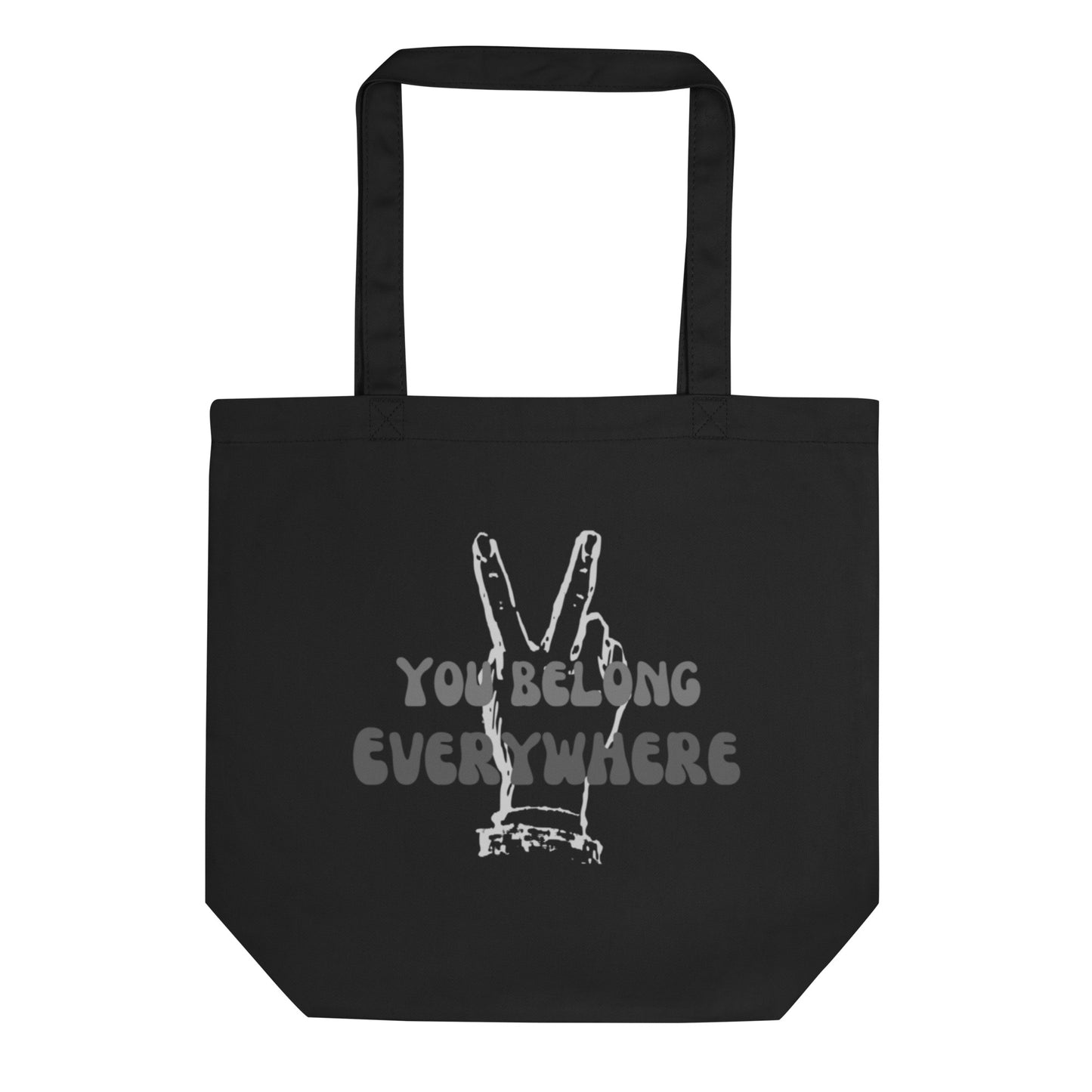You Belong Everywhere (grey) - Eco Tote Bag