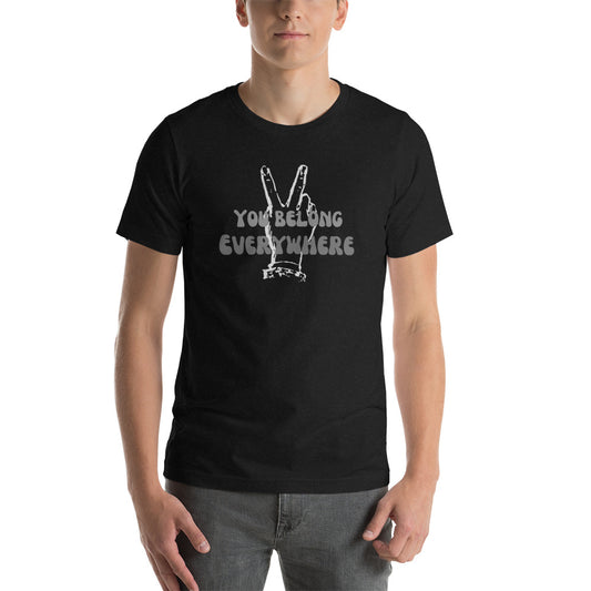 You Belong Everywhere (grey) - Unisex t-shirt