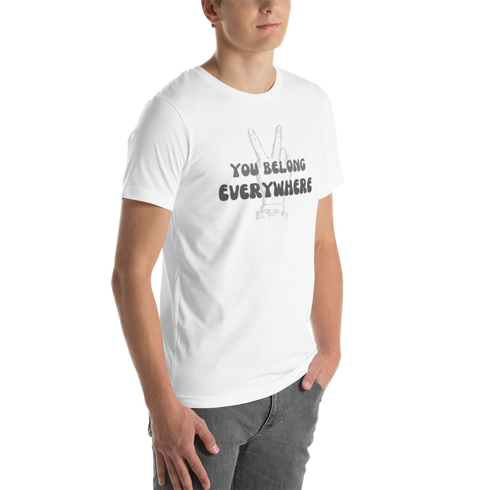 You Belong Everywhere (grey) - Unisex t-shirt