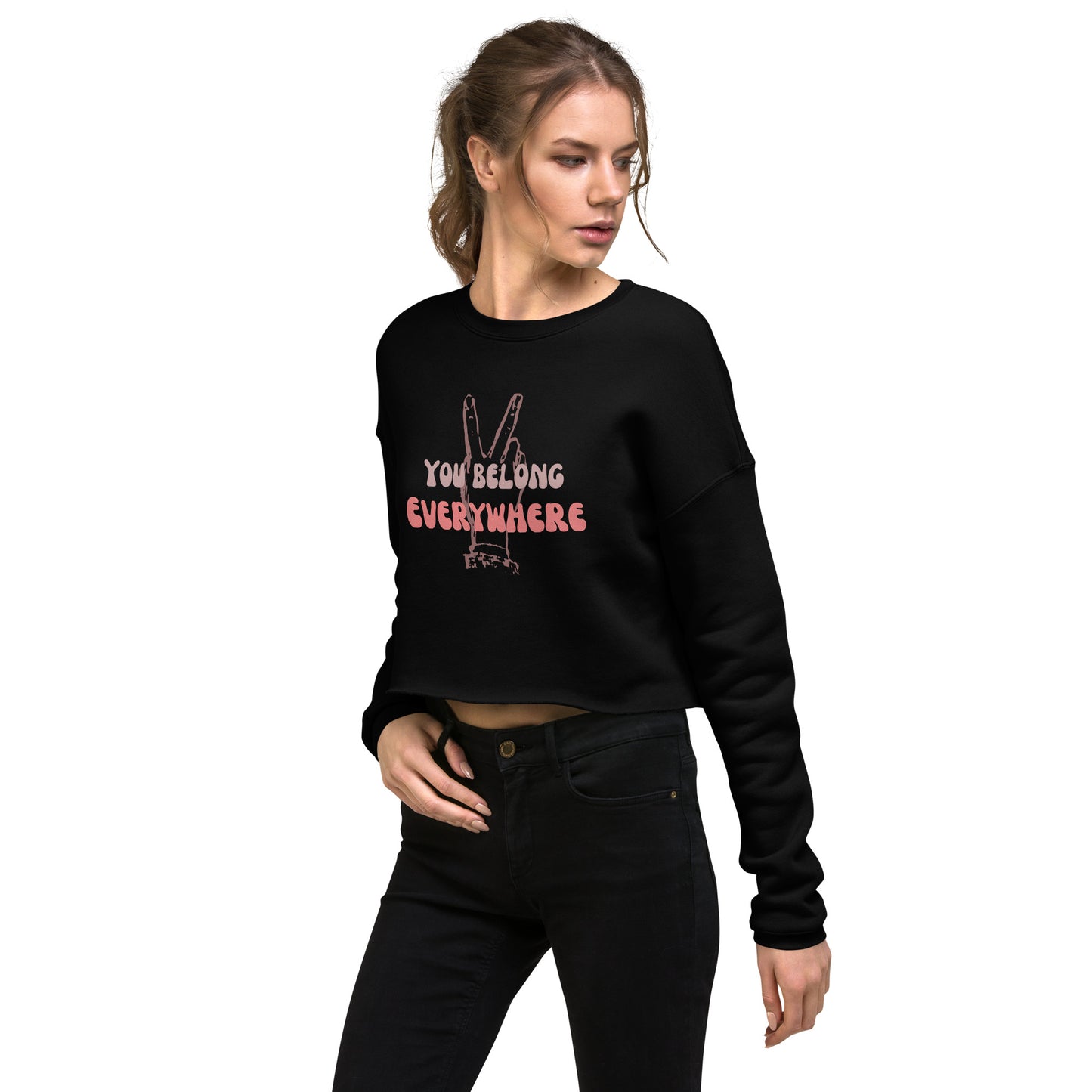 You Belong Everywhere - Crop Sweatshirt