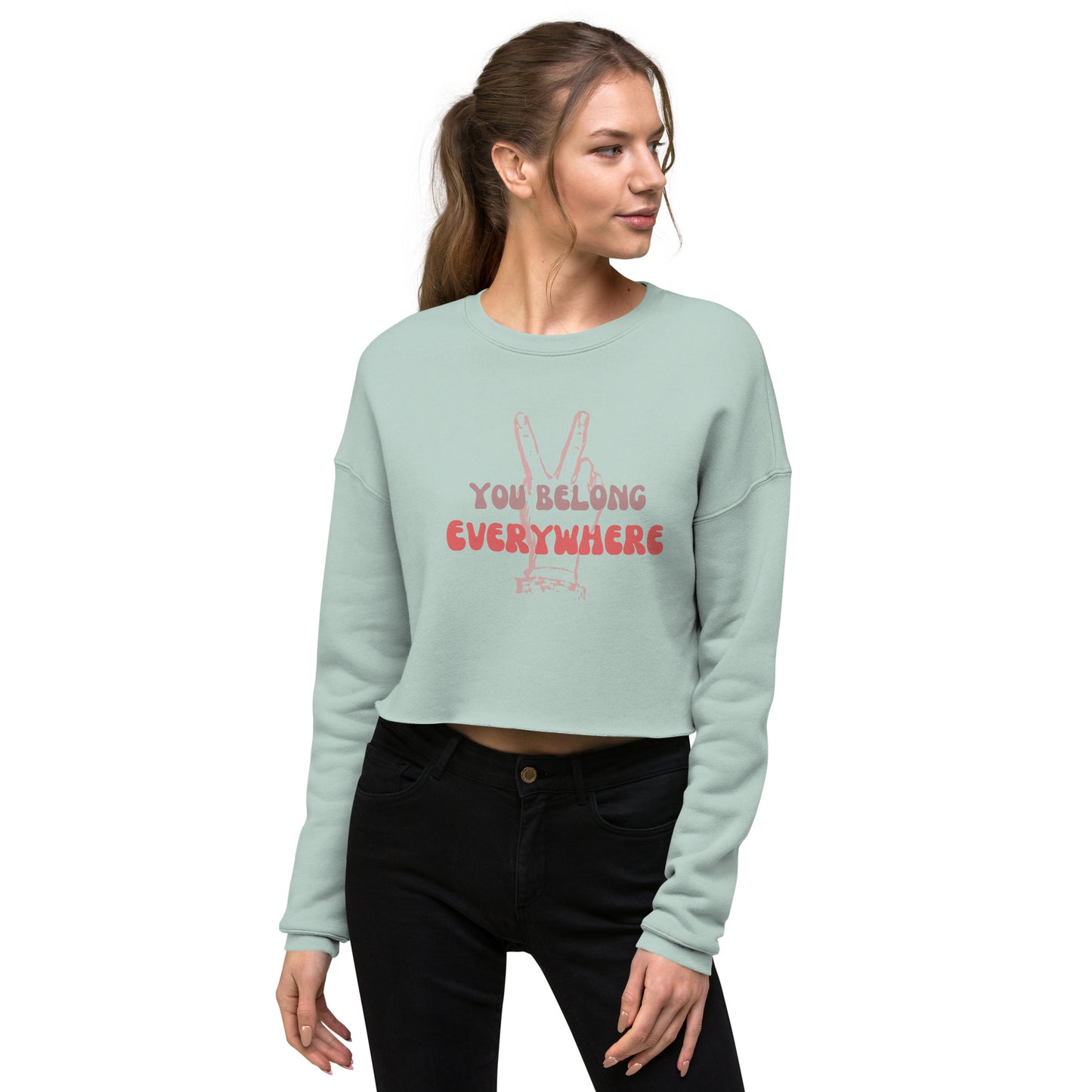 You Belong Everywhere - Crop Sweatshirt