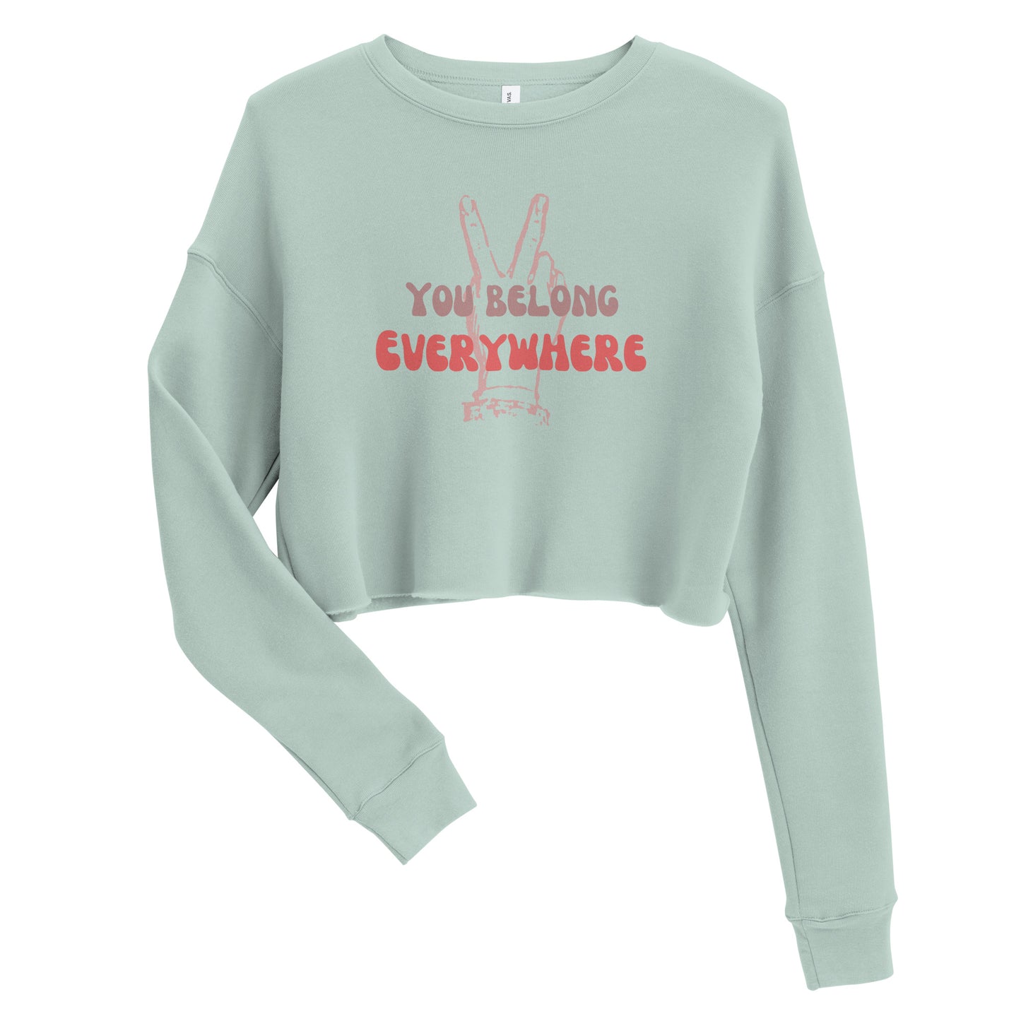 You Belong Everywhere - Crop Sweatshirt