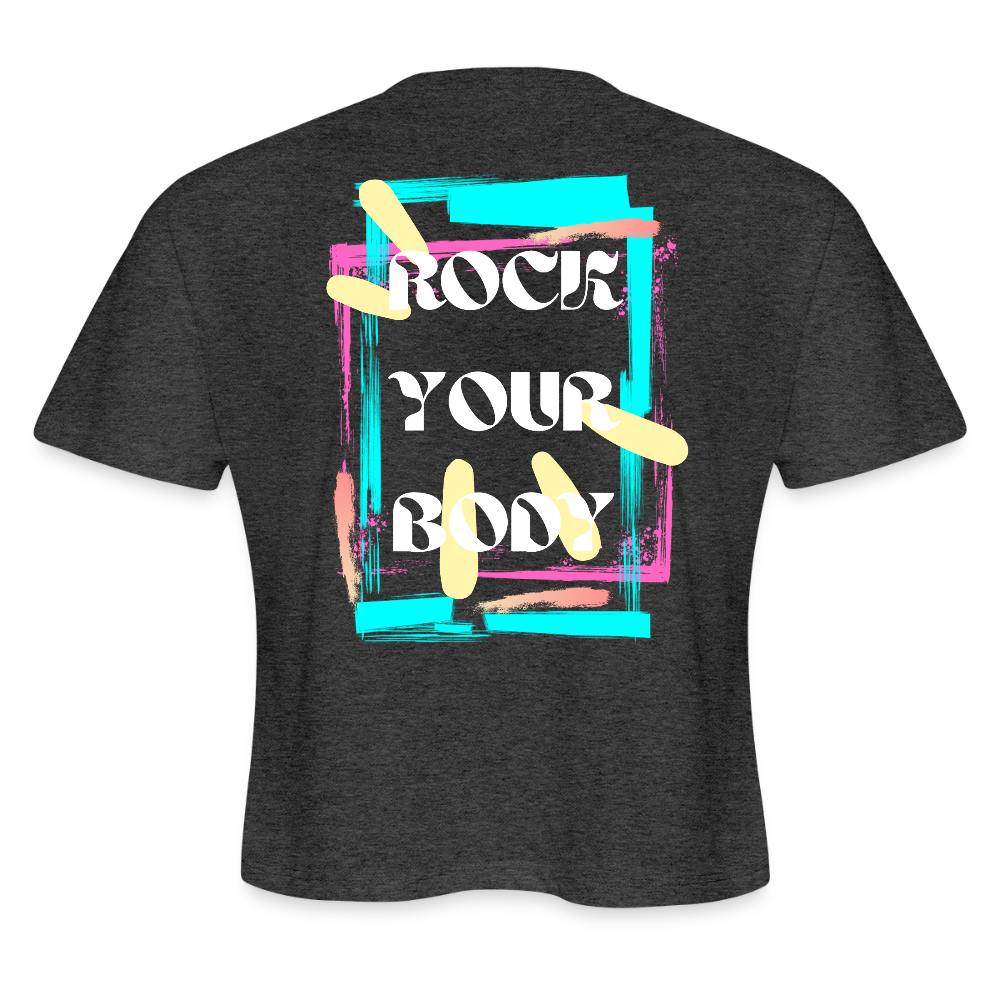 Rock Your Body (white) - Women's Cropped T-Shirt - deep heather