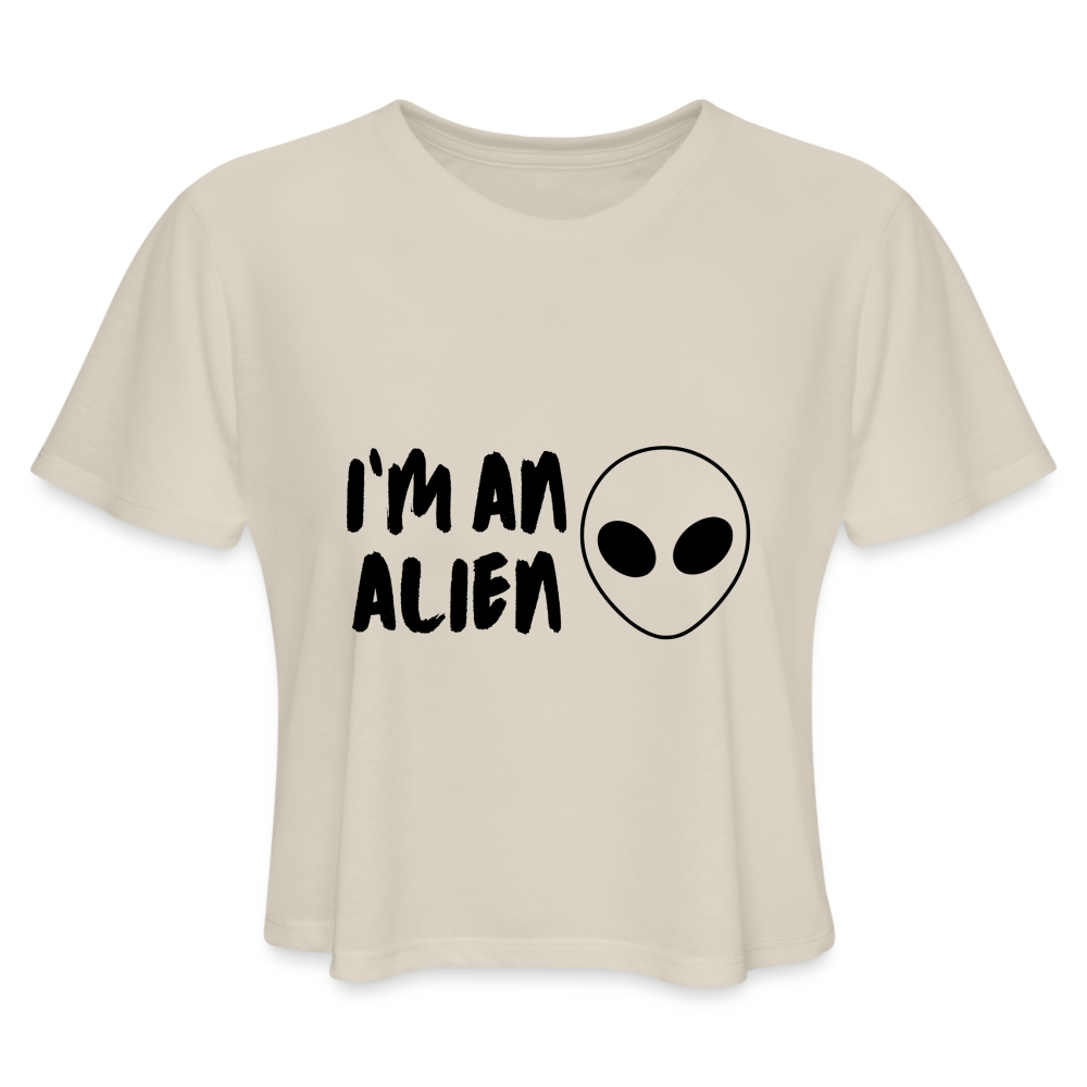 I’m An Alien - Women's Cropped T-Shirt - dust